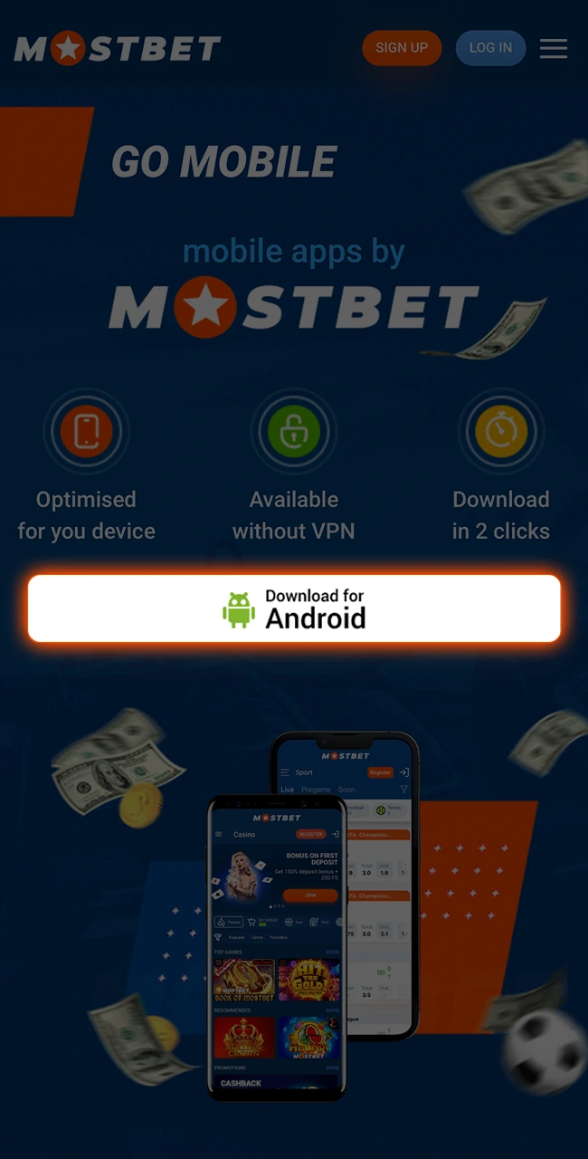 Go to the official Mostbet website and click the Download for Android button.