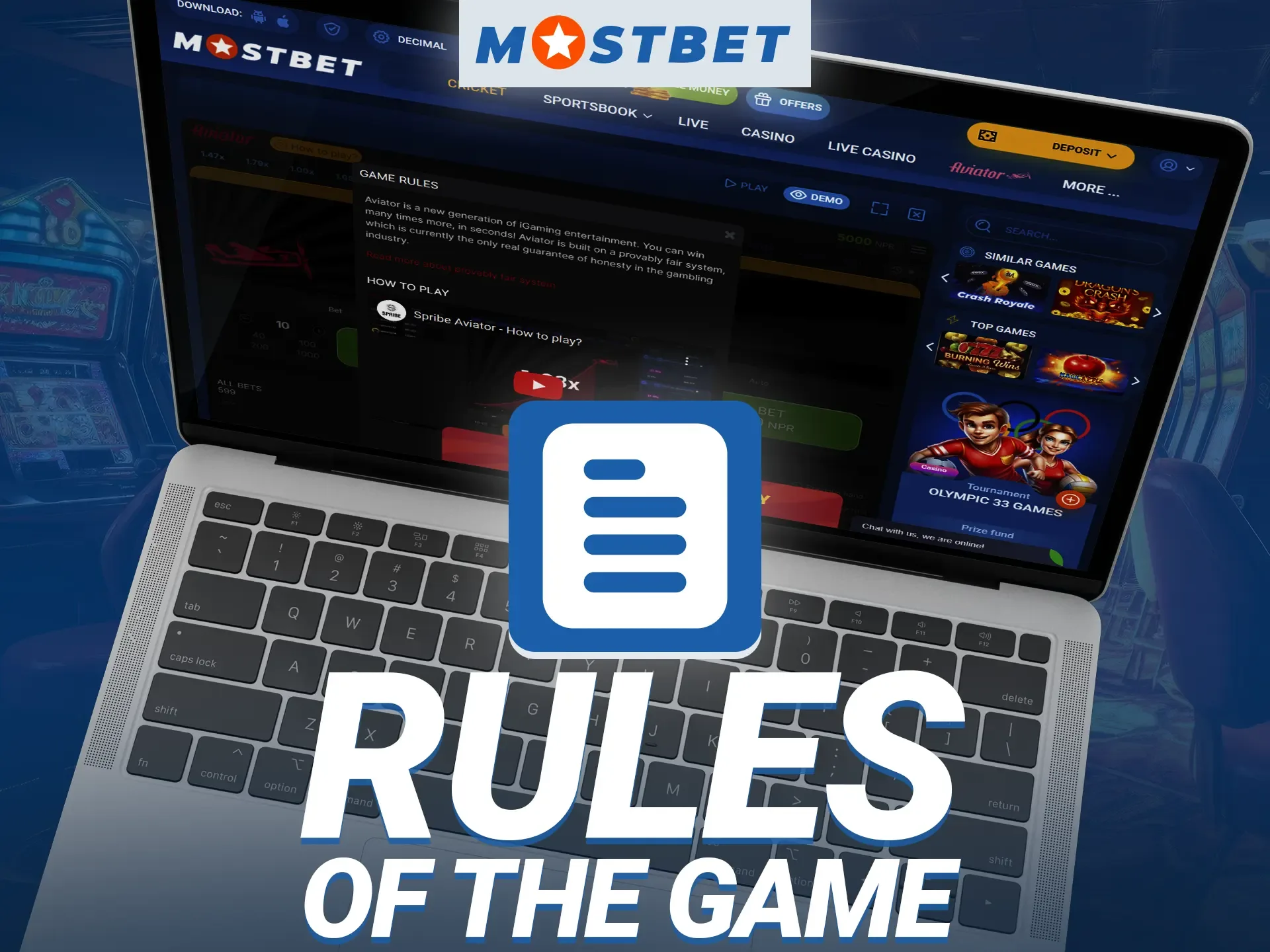 Familiarize yourself with the Aviator rules at Mostbet before you start playing.