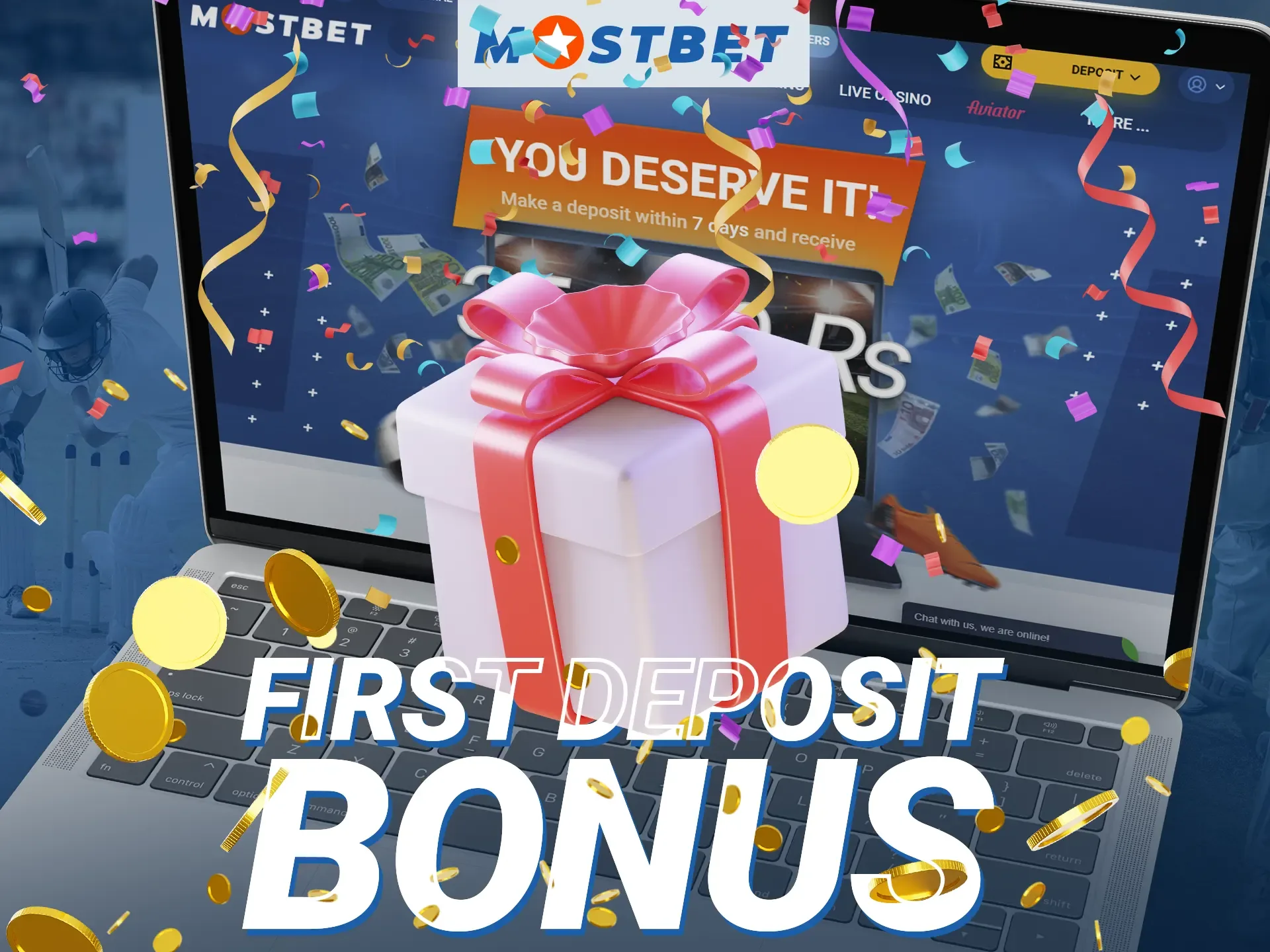 Get the Mostbet bonus on your first deposit.