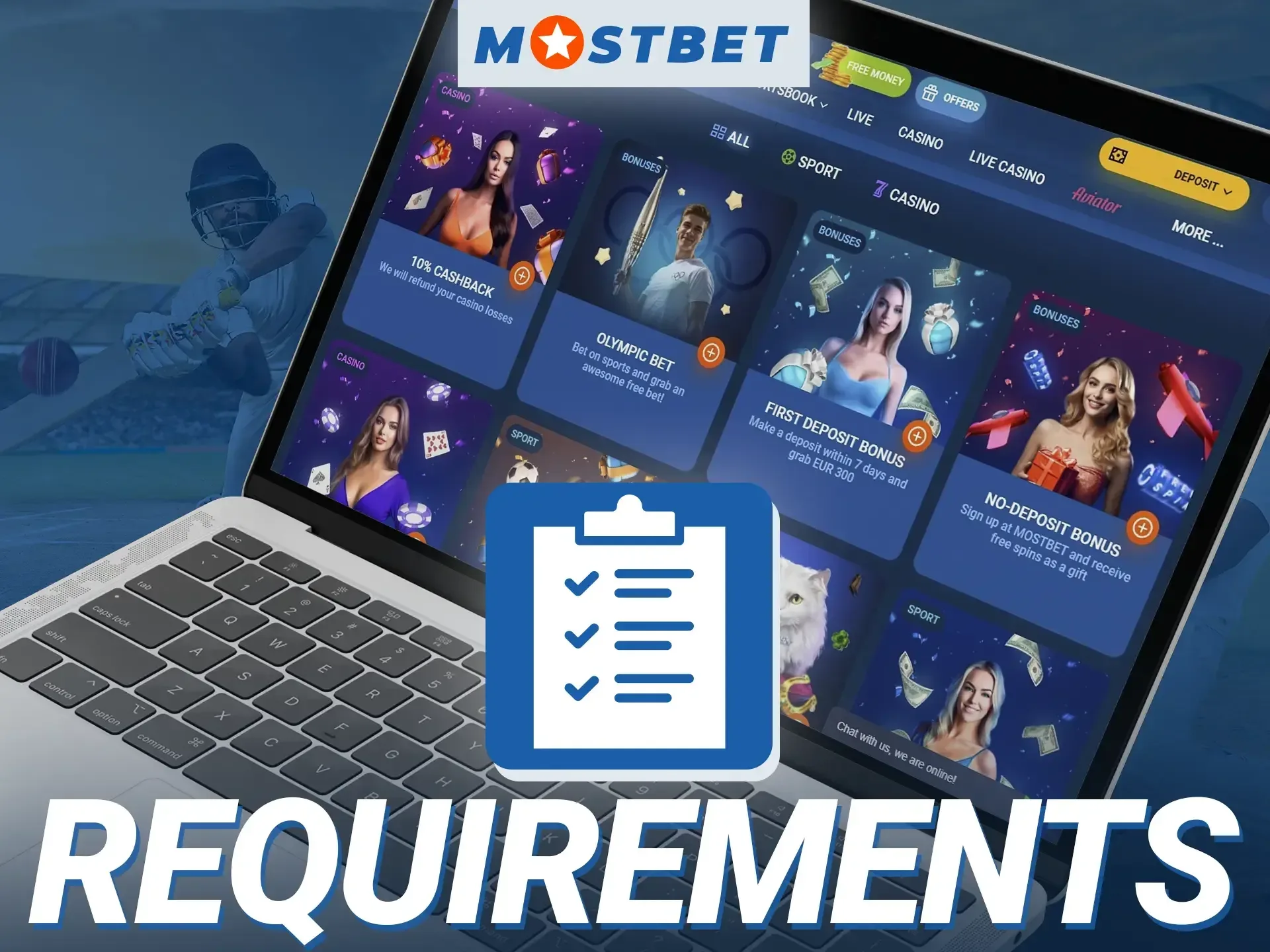 Familiarize yourself with Mostbet's bonus requirements.